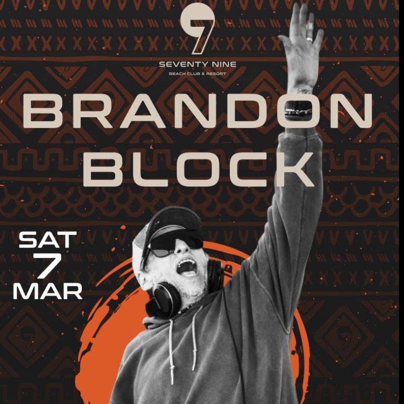 Brandon Block at 79 Beach Club flyer