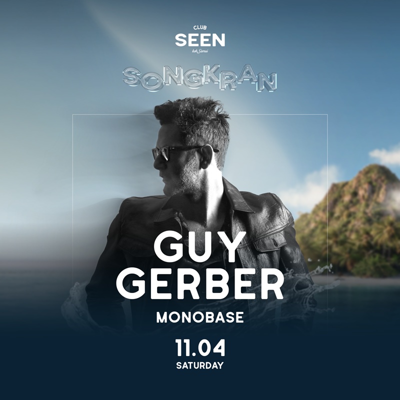 Guy Gerber Songkran Weekend at Club SEEN flyer