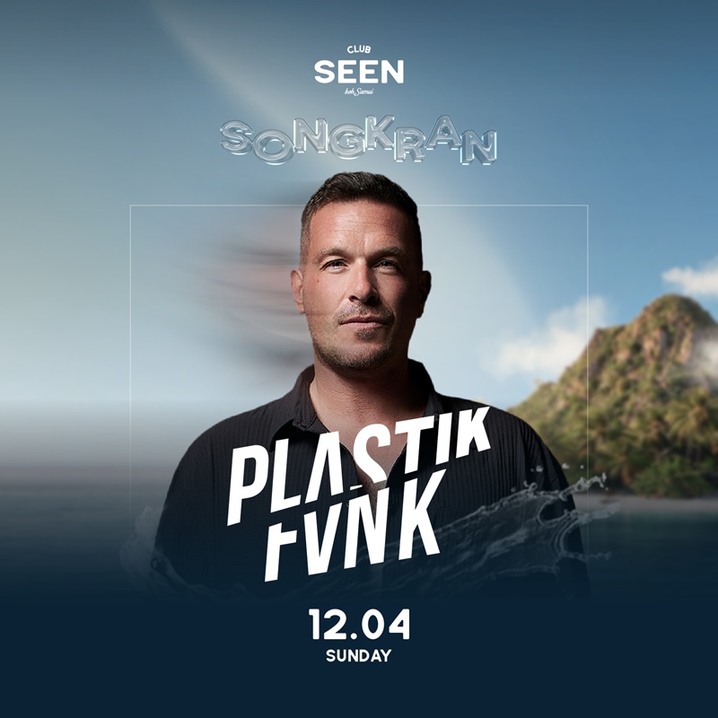 Plastik Funk Songkran Weekend at Club SEEN flyer